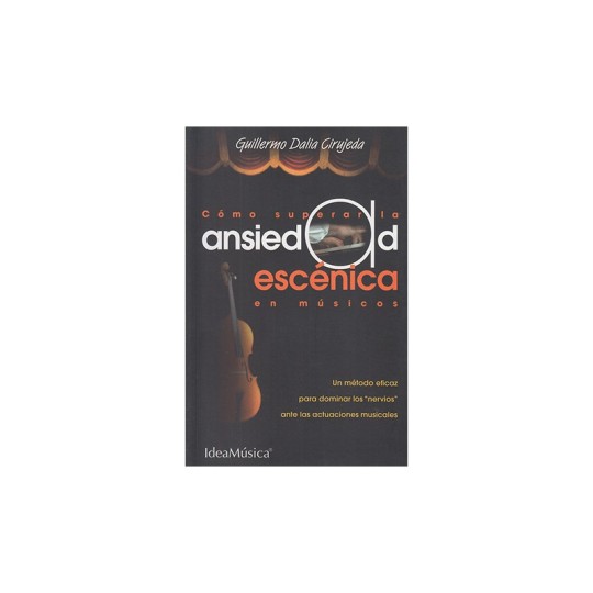 Cómo superar la ansiedad escénica en músicos - guillermo dalia