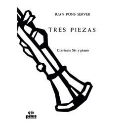 TRES PIEZAS PARA CLARINETE O SAXOFÓN SIB Y PIANO - PONS, JOAN