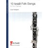 10 ISRAELI FOLK SONGS clarinet- WOLGRAM, COEN